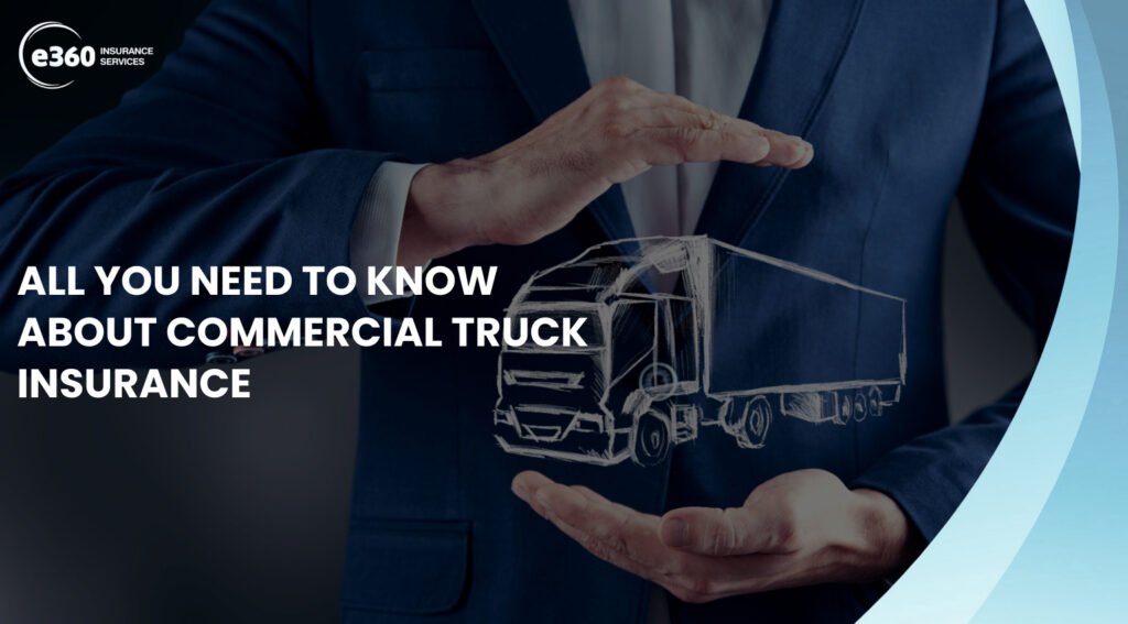 All You Need to Know About Commercial Truck Insurance