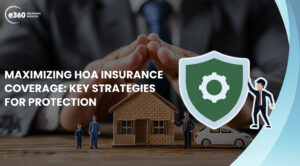 Maximizing HOA Insurance Coverage: Key Strategies for Protection