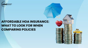 Affordable HOA Insurance: What to Look for When Comparing Policies