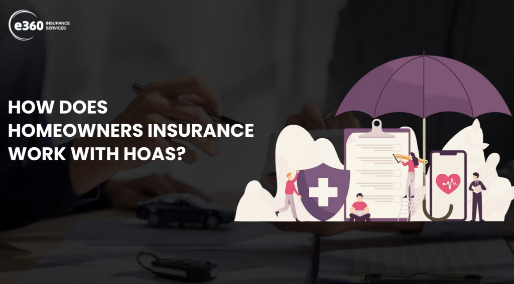 How Does Homeowners Insurance Work with HOAs