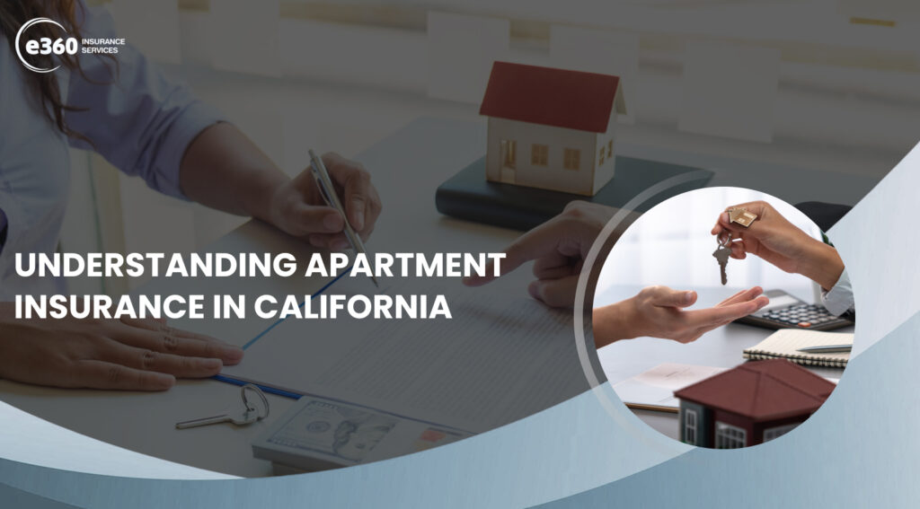 Understanding Apartment Insurance in California