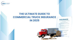 The Ultimate Guide to Commercial Truck Insurance in 2025