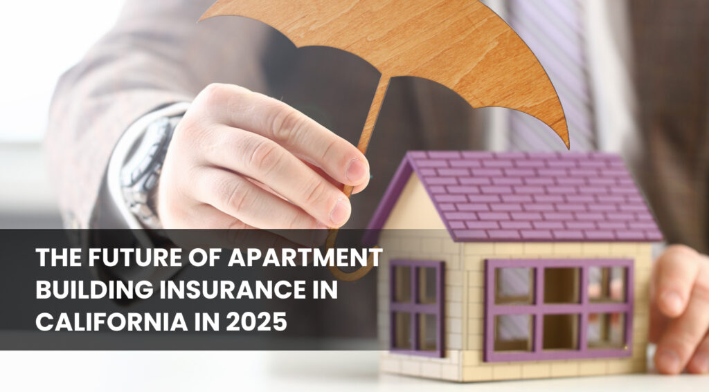 Apartment Building Insurance in California