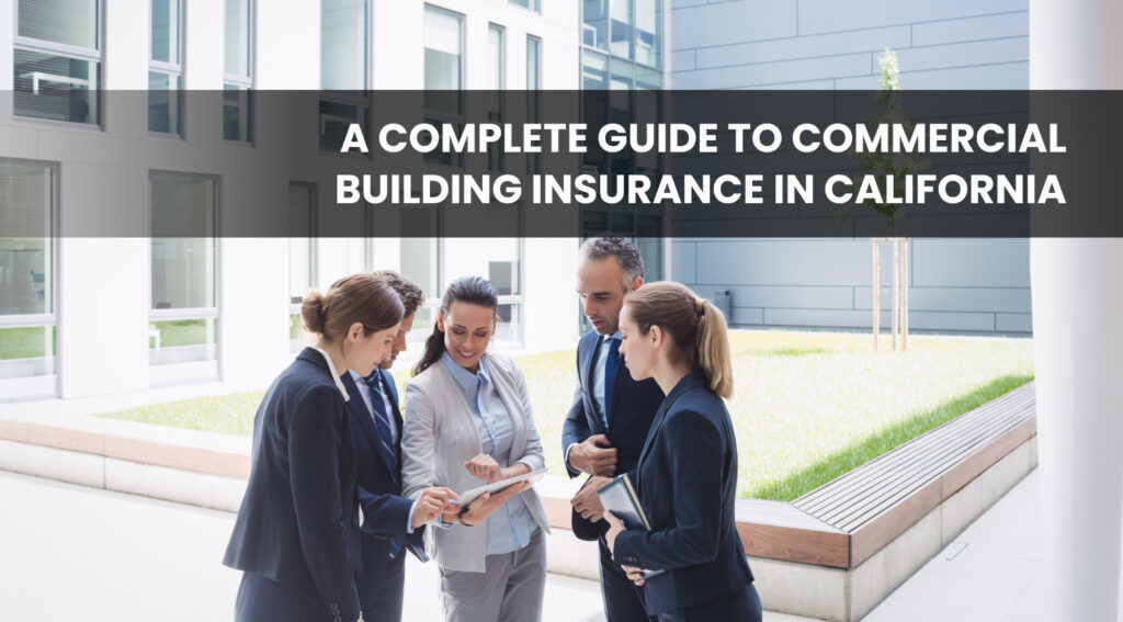 Commercial Building Insurance in California