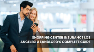 Shopping Center Insurance Los Angeles
