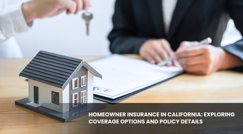 Homeowner Insurance in California