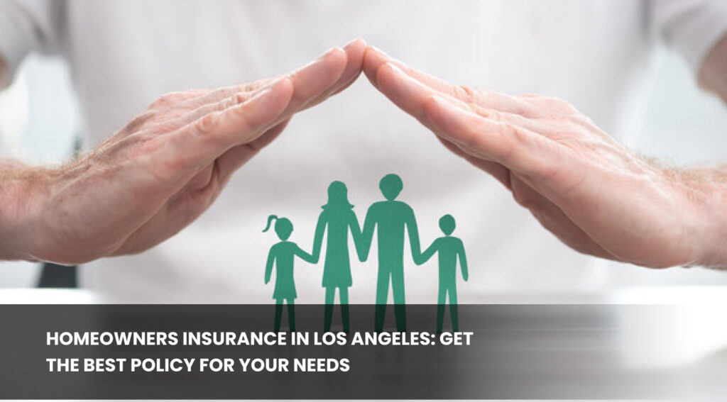 Homeowners Insurance Los Angeles