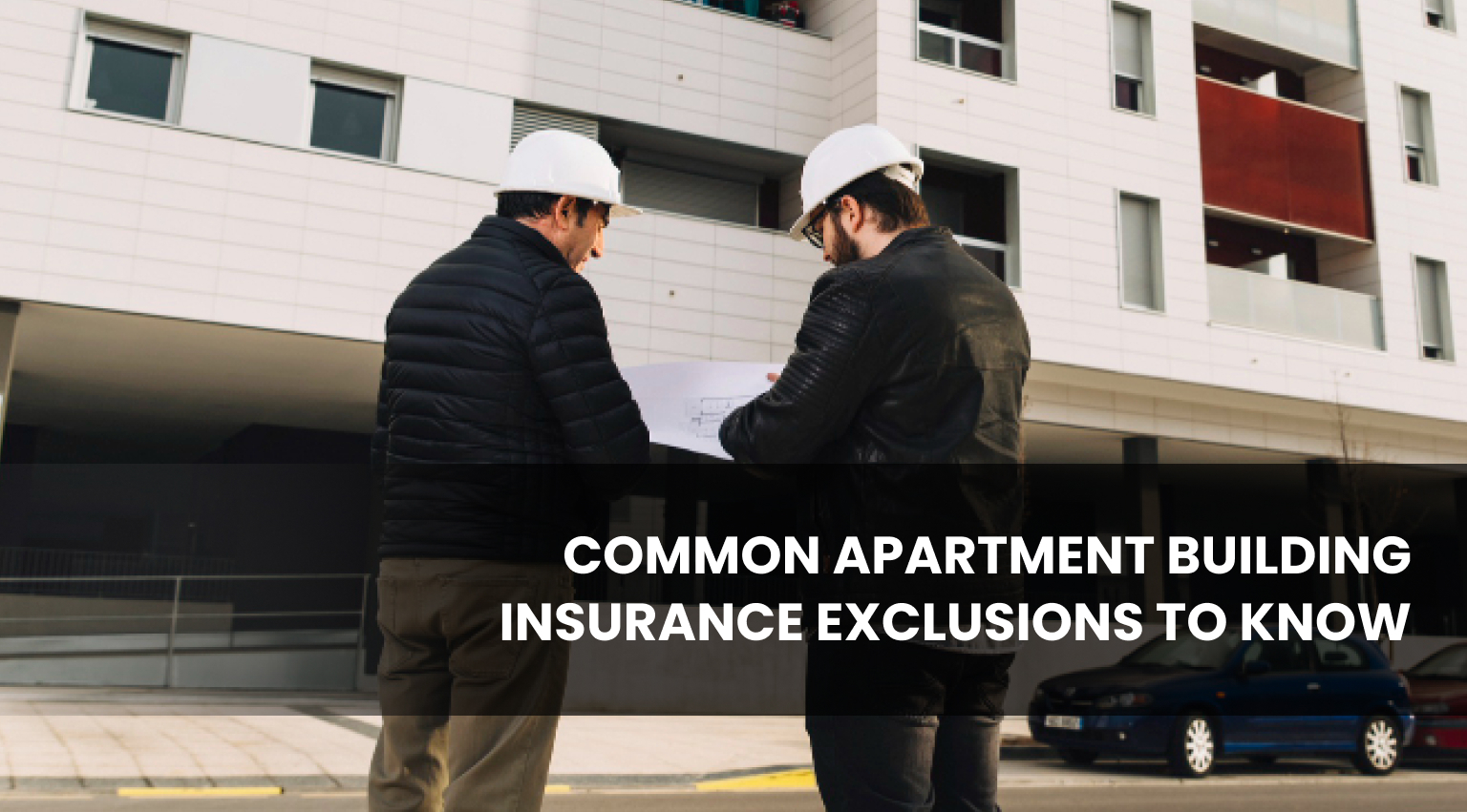 Common Apartment Building Insurance Exclusions