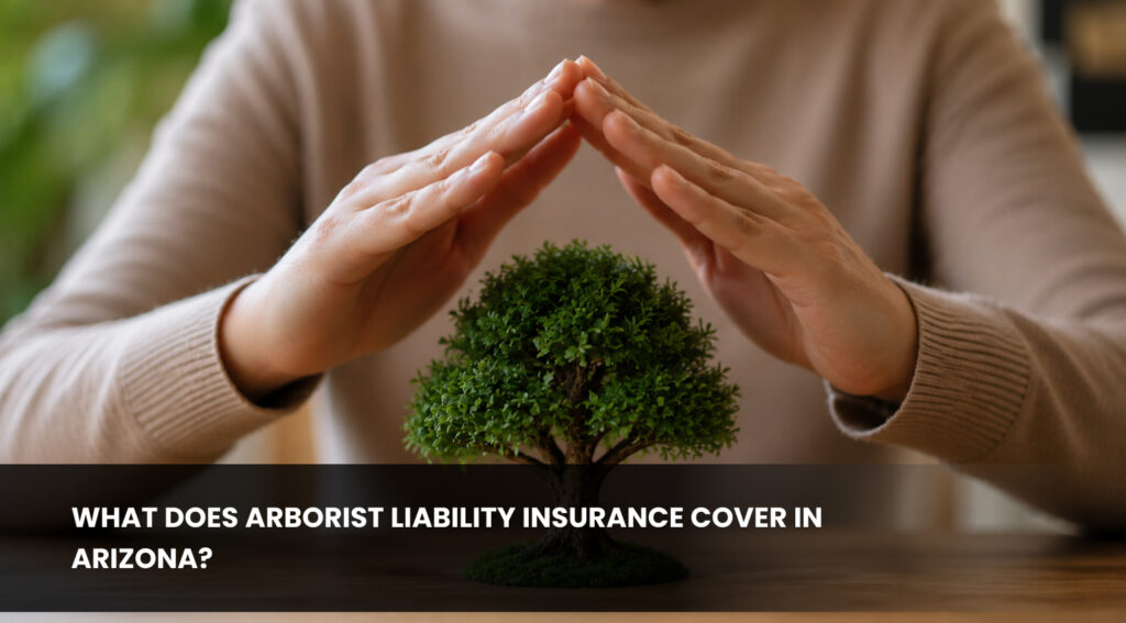 Arborist Liability Insurance