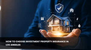 Investment Property Insurance Los Angeles